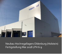 Neubau Hochregallagers Oldenburg (Holstein) Fertigstellung Mai 2018 LPH 6-9